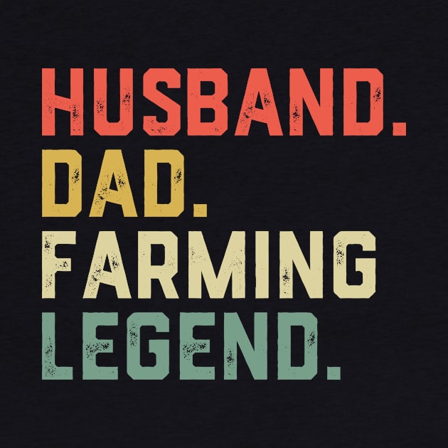 Funny Farmer Husband Dad Farming Legend by ChrifBouglas